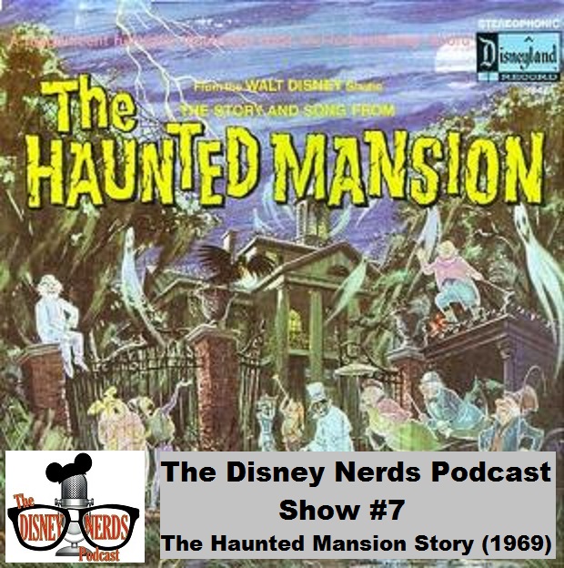 The Disney Nerds Podcast - Show #7