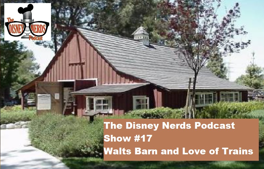 The Disney Nerds Podcast Show #17
