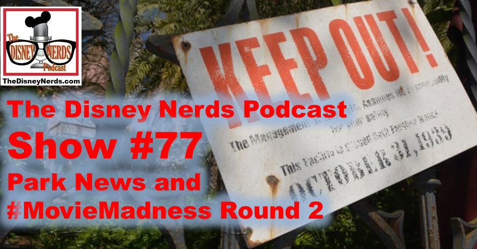 The Disney Nerds Podcast Show #77