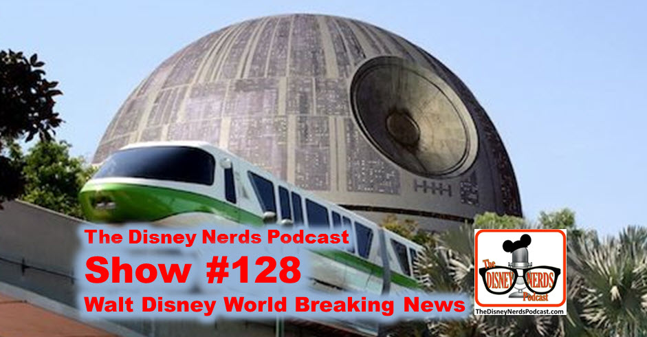 The Disney Nerds Podcast Show #128 - Eds Spring Break Trip and Park News