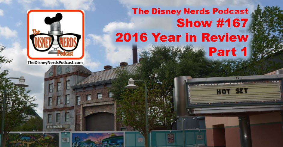 The Disney Nerds Podcast 2016 Year in Review Part 1