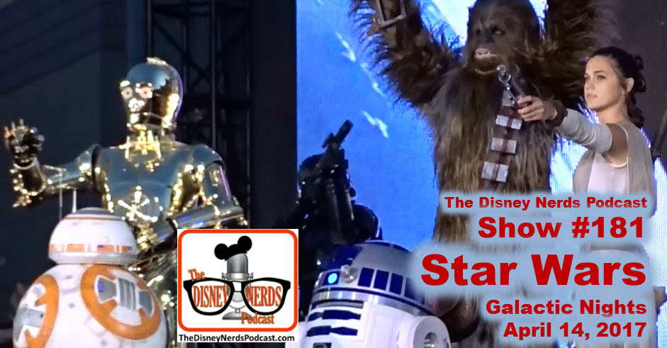 The Disney Nerds Podcast Show #181 - Star Wars Galactic Knights