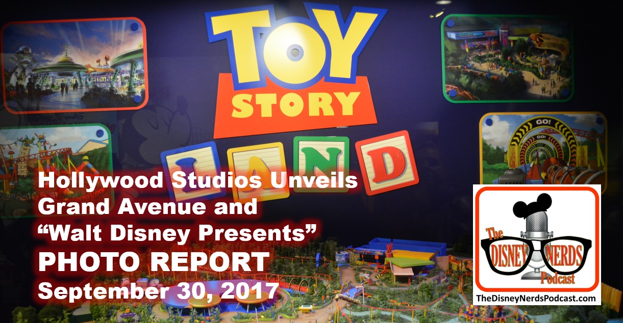 The Disney Nerds Podcast - Hollywood Studios Unveils Grand Avenue and Walt Disney Presents Photo Report