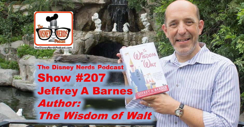 The Disney Nerds Podcast Show 207 - Author Jeffery Barnes