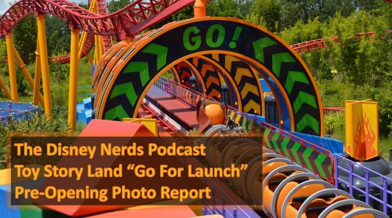 The Disney Nerds Podcast - Toy Story Land Pre-Opening Photo Reprot