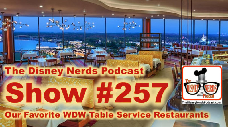 The Disney Nerds Podcast Show #257: Favorite Table Service