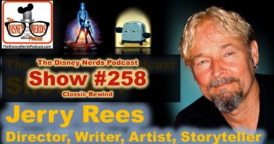 The Disney Nerds Podcast Show #258 - Classic Rewind with Jerry Rees
