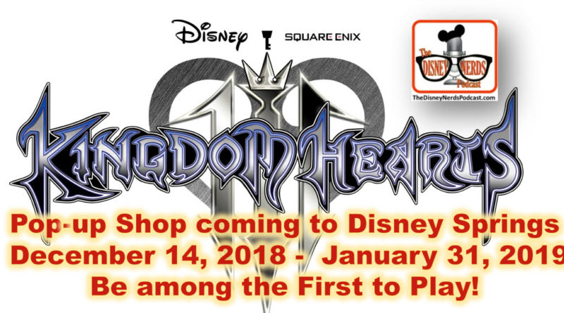 The Disney Nerds Podcast Kingdom Hearts Pop-up Store