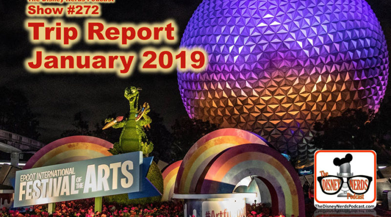 The Disney Nerds Podcast Show #272 - Epcot Festival of Arts Trip Report 2019