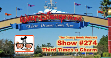 The Disney Nerds Podcast Show #274 Third Time's a Charm