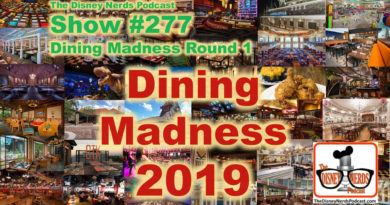 The Disney Nerds Podcast Show #277 2019 Dining Madness Round 1