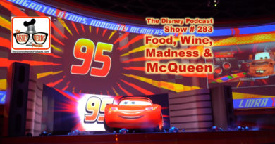 The Disney Nerds Podcast Show #283: Food, Wine, Madness and McQueen