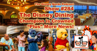 The Disney Nerds Podcast Show #284 Disney Dining Champions "Plus" News