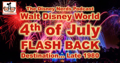 The DIsney Nerds Podcast 4th of July Flashback