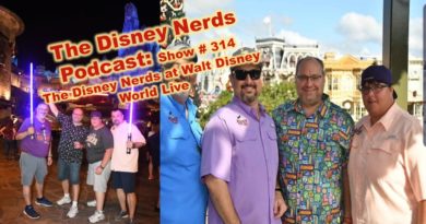 Show # 314 The disney Nerds in Walt Disney World