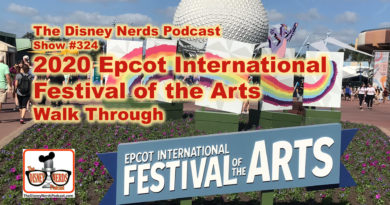 Disney Nerds Podcast Show #324 Epcot Festival of the Arts 2020