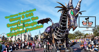 Disney Nerds Podcast Show # 345 Sounds From the Parks MK Parades