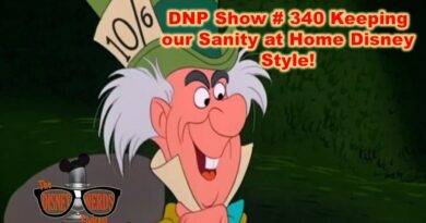 Disney Nerds Podcast Show # 340: Keeping Our Sanity at Home the Disney Way