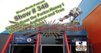 Disney Nerds Podcast Show # 348 Sounds From the Parks: Honey I Shrunk the Kids and True Colors
