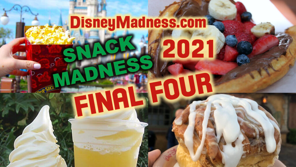 The Disney Nerds Podcast Snack Madness 2021 Final Four