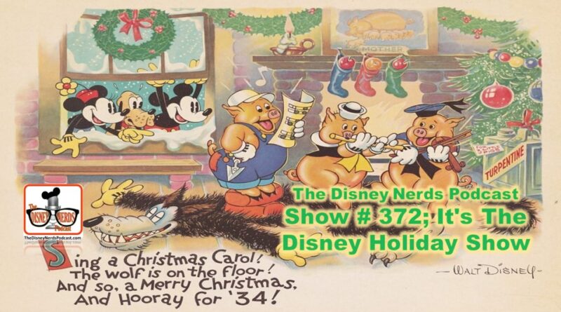 Show # 372 It's the Disney Nerds Holiday Show