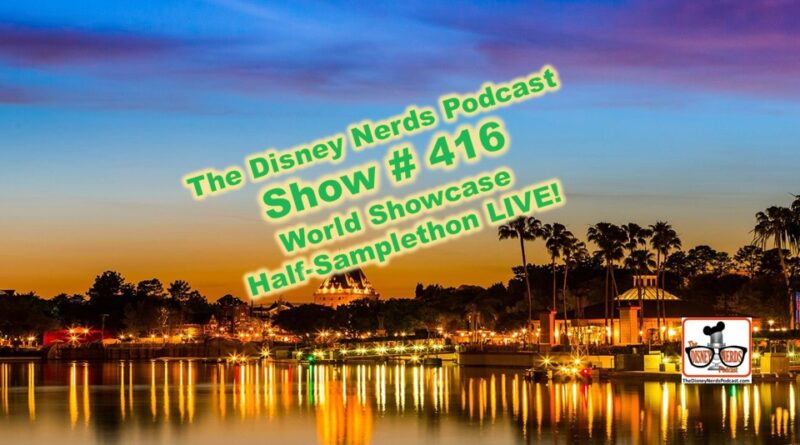 Show # 416 DNP 2021 World Showcase Half-Samplethon LIVE!