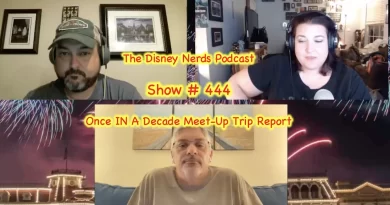 The Disney Nerds Podcast show # 444 Meet-up Trip-Review