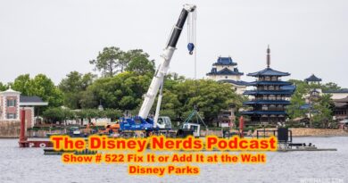 Show # 522 Fix It or Add It at the Walt Disney World Parks