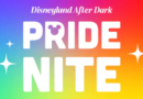 Guide to Disneyland After Dark: Pride Nite